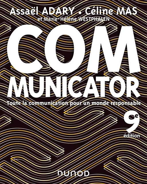 Communicator - 9e éd. - Assaël Adary, Céline Mas, Marie-Hélène Westphalen - Dunod