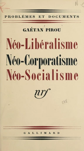 Néo-libéralisme, néo-corporatisme, néo-socialisme - Gaëtan Pirou - FeniXX réédition numérique