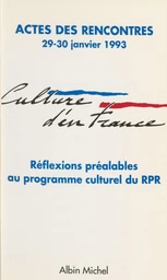 Culture d'en France : réflexions préalables au programme culturel du RPR