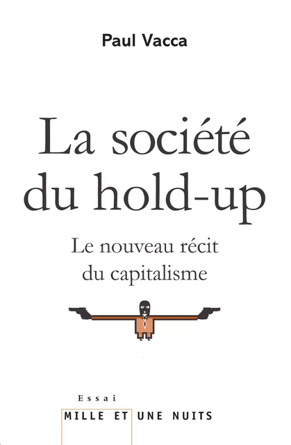 La Société du hold-up - Paul Vacca - Fayard/Mille et une nuits