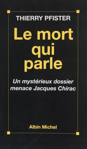 Le mort qui parle - Thierry Pfister - FeniXX réédition numérique