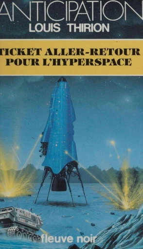 Ticket aller-retour pour l'hyperspace - Louis Thirion - FeniXX réédition numérique