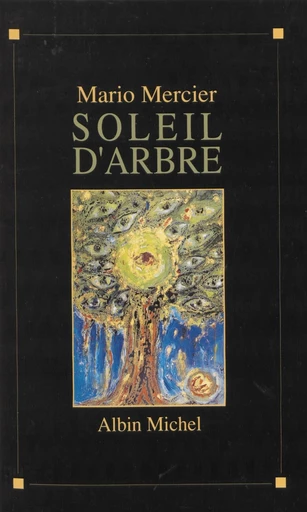 Soleil d'arbre - Mario Mercier - FeniXX réédition numérique