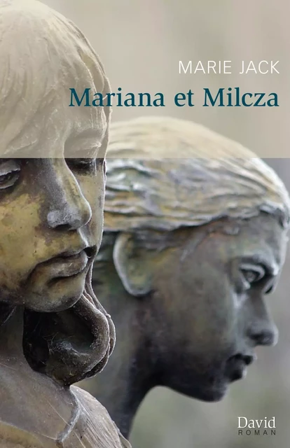 Mariana et Milcza - Marie Jack - Éditions David