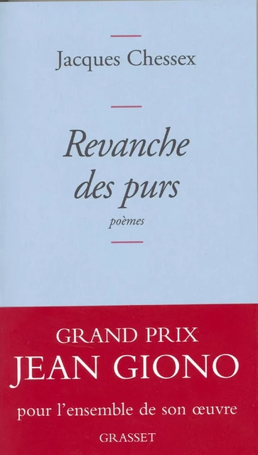 Revanche des purs - Jacques Chessex - Grasset