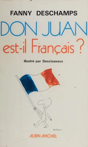 Don Juan est-il français ? - Fanny Deschamps - FeniXX réédition numérique