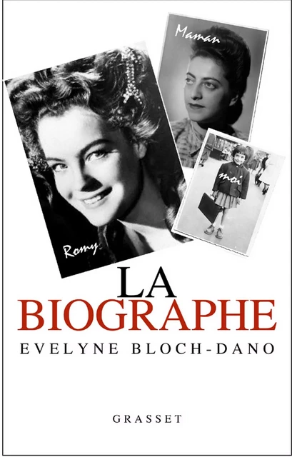 La biographe - Évelyne Bloch-Dano - Grasset