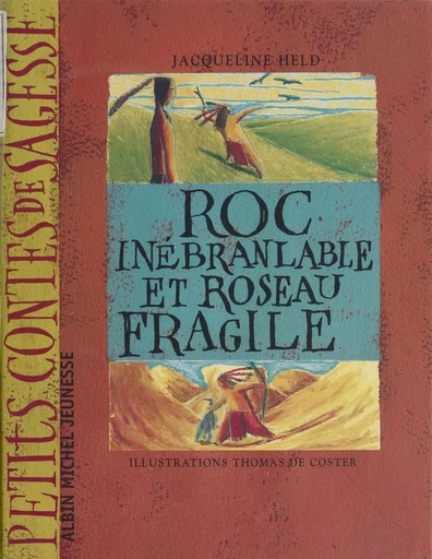 Roc-Inébranlable et Roseau-Fragile - Jacqueline Held - FeniXX réédition numérique