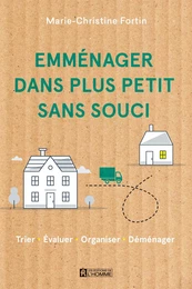 Emménager dans plus petit sans souci