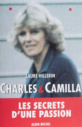 Charles et Camilla - Laure Hillerin - FeniXX rédition numérique