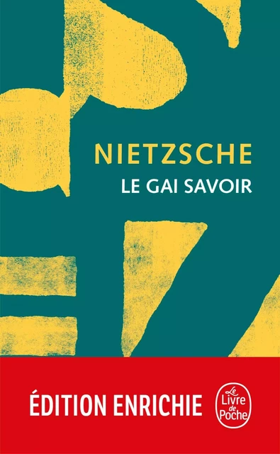 Le Gai Savoir - Friedrich Nietzsche - Le Livre de Poche