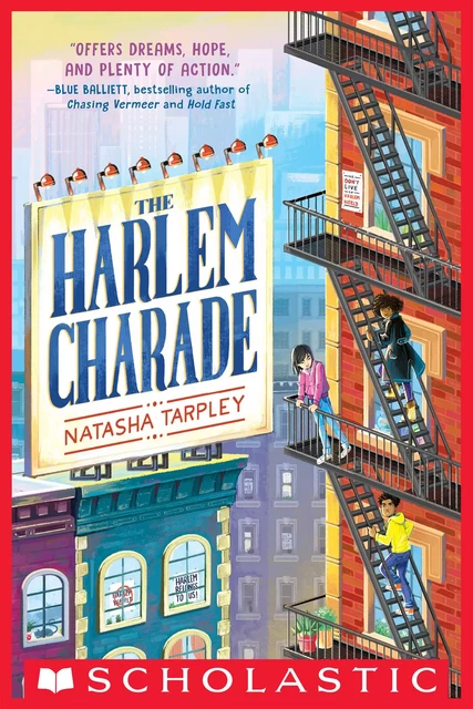 The Harlem Charade - Natasha Tarpley - Scholastic Inc.