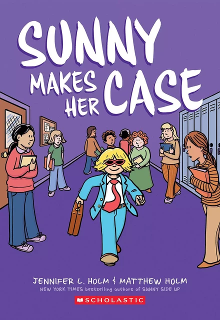 Sunny Makes Her Case: A Graphic Novel (Sunny #5) - Jennifer L. Holm - Scholastic Inc.