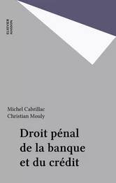 Droit pénal de la banque et du crédit