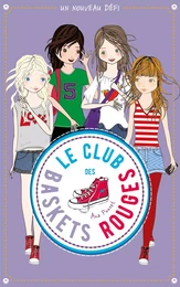 Le club des baskets rouges - Tome 3 - Un nouveau défi