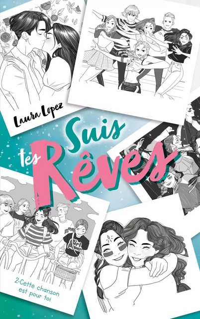 Suis tes rêves - Tome 2 - Laura Lopez, Lorena Montón - Hachette Romans