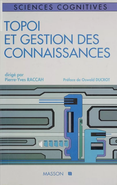 Topoï et gestion des connaissances - Pierre-Yves Raccah - FeniXX réédition numérique