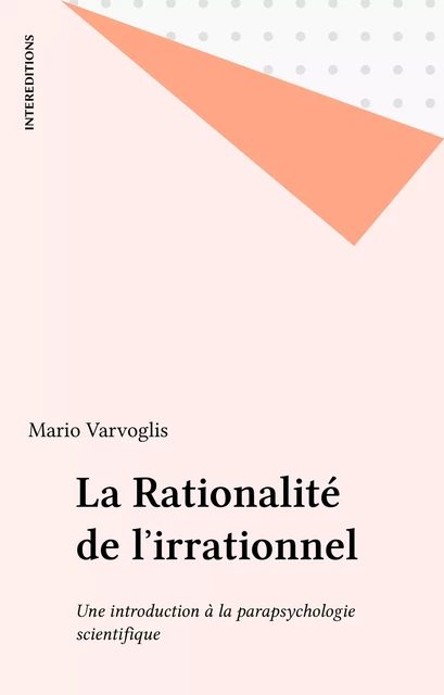 La Rationalité de l'irrationnel - Mario Varvoglis - FeniXX réédition numérique