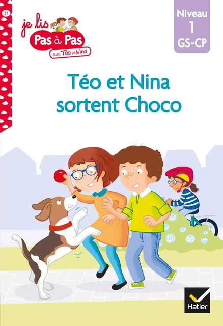 Téo et Nina GS-CP Niveau 1 - Téo et Nina sortent Choco - Isabelle Chavigny, Marie-Hélène Van Tilbeurgh - Hatier