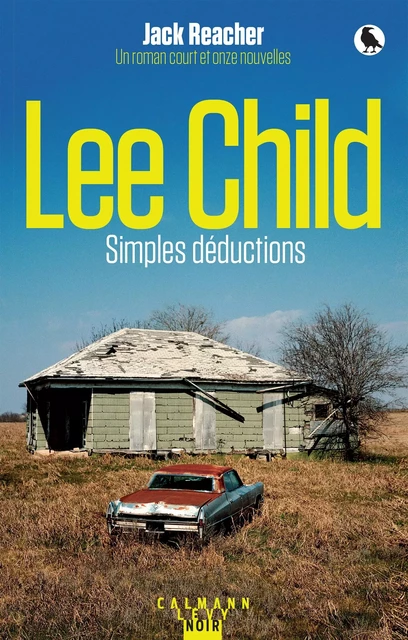 Simples déductions - Lee Child - Calmann-Lévy