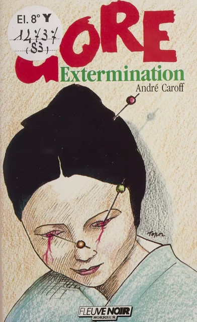 Gore : Extermination - André Caroff - FeniXX réédition numérique