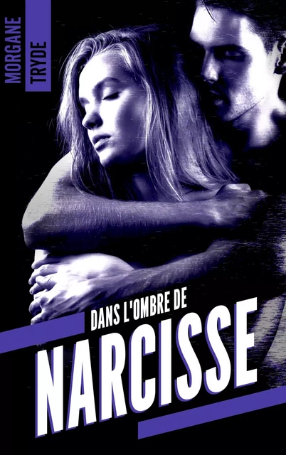 Dans l'ombre de Narcisse - Morgane Tryde - BMR