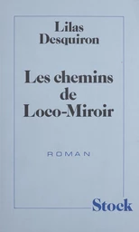 Les Chemins de Loco-Miroir