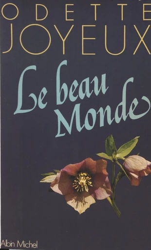 Le beau monde - Odette Joyeux - FeniXX réédition numérique