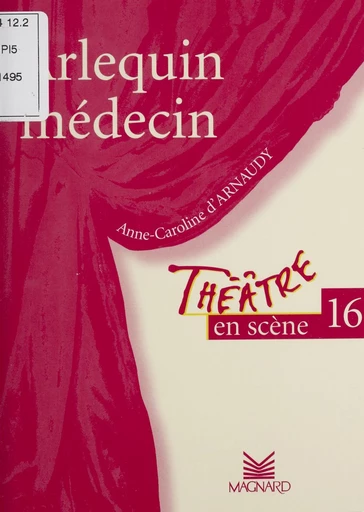 Arlequin médecin - Anne-Caroline d' Arnaudy - FeniXX réédition numérique