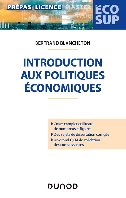 Introduction aux politiques économiques - Bertrand Blancheton - Dunod