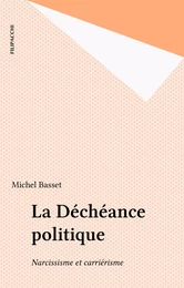 La Déchéance politique