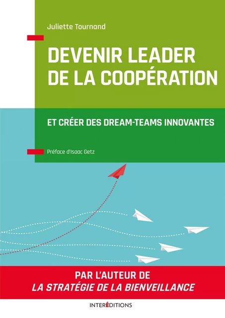 Devenir leader de la coopération - Juliette Tournand - InterEditions