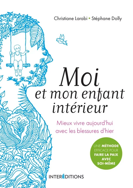 Moi et mon enfant intérieur - Christiane Larabi, Stéphane Dolly - InterEditions