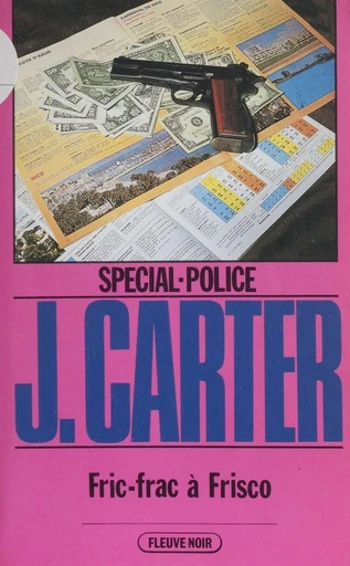 Spécial-police : Fric-frac à Frisco - James Carter - FeniXX réédition numérique