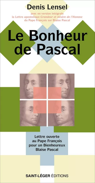 Le Bonheur de Pascal - Denis Lensel - Saint-Léger Editions