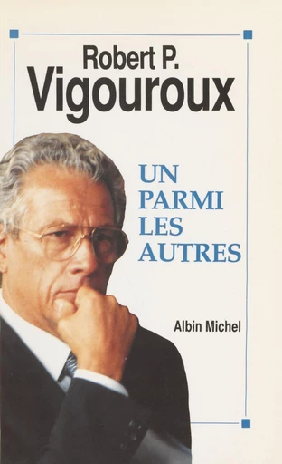 Un parmi les autres - Robert Vigouroux - FeniXX réédition numérique