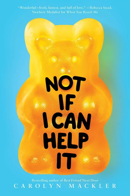 Not If I Can Help It (Scholastic Gold) - Carolyn Mackler - Scholastic Inc.