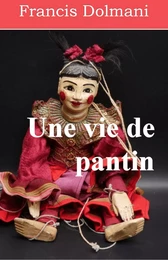 Une vie de pantin