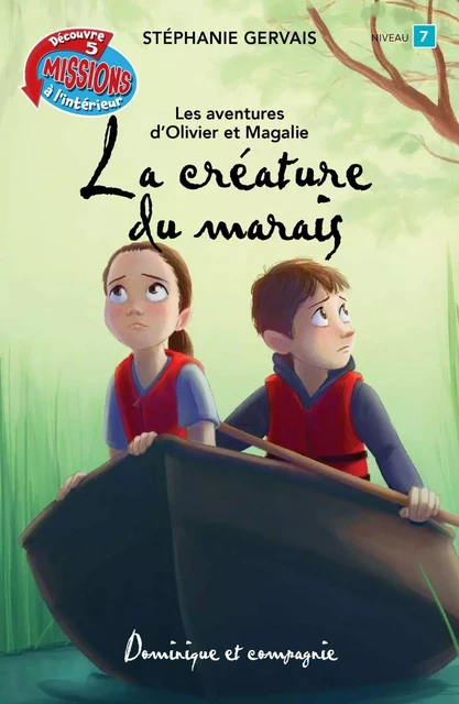 La créature du marais - Stéphanie Gervais - Dominique et compagnie