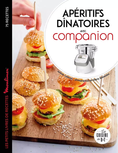 Apéritifs dînatoires au Companion - Juliette Lalbaltry, Charly DESLANDES - Dessain et Tolra