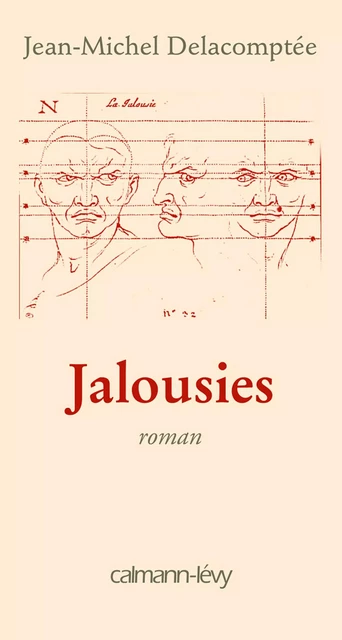 Jalousies - Jean-Michel Delacomptée - Calmann-Lévy