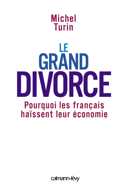 Le Grand Divorce - Michel Turin - Calmann-Lévy