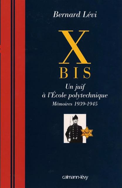 X BIS - Bernard Levi - Calmann-Lévy