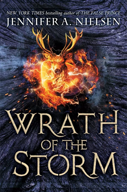 Wrath of the Storm (Mark of the Thief, Book 3) - Jennifer A. Nielsen - Scholastic Inc.