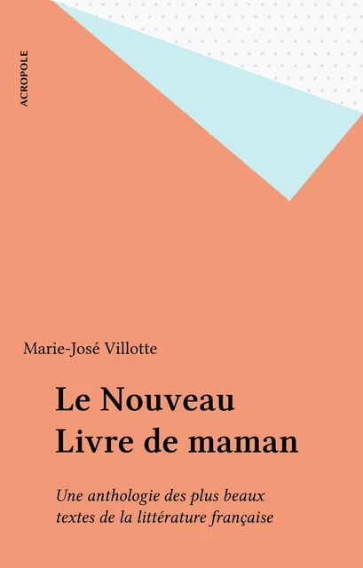 Le Nouveau Livre de maman - Marie-José Villotte - FeniXX réédition numérique