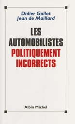 Les automobilistes politiquement incorrects