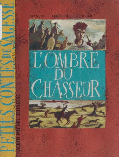 L'ombre du chasseur - François Place, Philippe Poirier - FeniXX réédition numérique