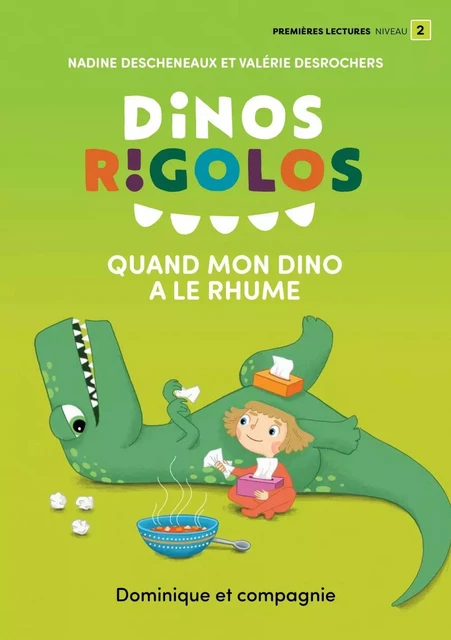 Quand mon dino a le rhume - Nadine Descheneaux - Dominique et compagnie