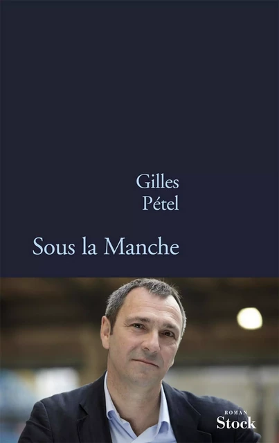 Sous la Manche - Gilles Petel - Stock