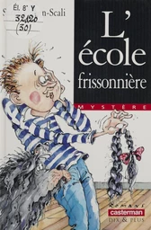 L'École frissonnière